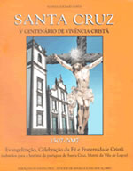 Santa Cruz, V Centenário de Vivência Cristã